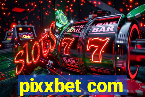 pixxbet com